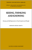 Seeing, Thinking and Knowing