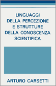 Linguaggi della Percezione e Strutture della Conoscenza Scientifica