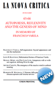 La Nuova Critica: AUTOPOIESIS, REFLEXIVITY
AND THE GENESIS OF MIND,
IN MEMORY OF FRANCISCO VARELA